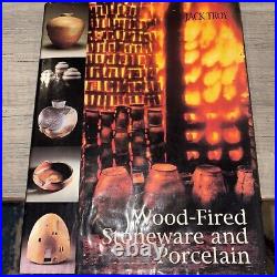Wood-Fired Stoneware and Porcelain by Jack Troy Hardcover 1995 Ceramics Pottery
